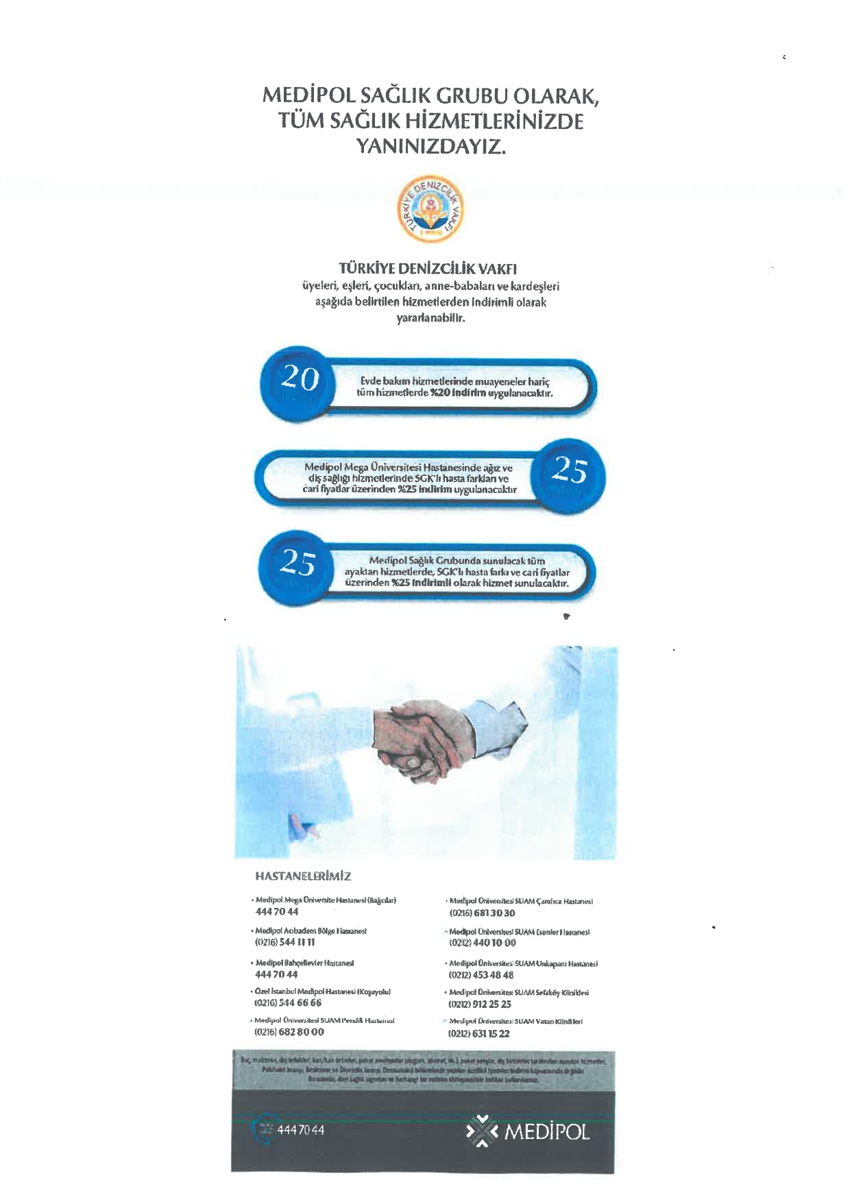 MEDİPOL EĞİTİM VE SAĞLIK GRUBU ÜNİVERSİTESİ  SAĞLIK HİZMETİ 